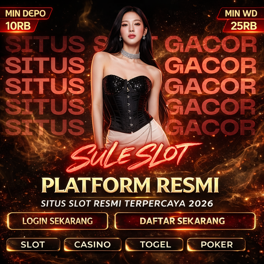 SULE SLOT – Situs Gacor Pilihan Terbaik Para Player Indonesia